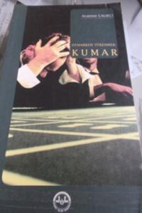 Oynarken Tükenmek : Kumar