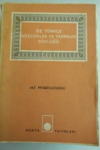 Öz Türkçe Sözcükler ve Terimler Sözlüğü