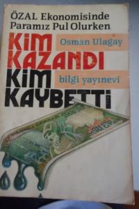 Özal Ekonomisinde Paramız Pul Olurken Kim Kazandı Kim Kaybetti
