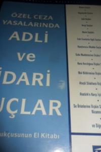 Özel Ceza Yasalarında Adli ve İdari Suçlar