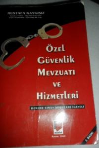 Özel Güvenlik Mevzuatı Ve Hizmetleri
