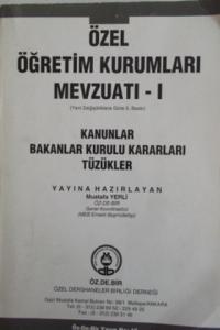 Özel Öğretim Kurumları Mevzuatı I. Cilt