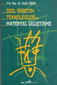 Özel Öğretim Teknolojileri ve Mataryel Geliştirme
