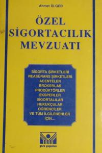 Özel Sigortacılık Mevzuatı