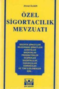 Özel Sigortacılık Mevzuatı