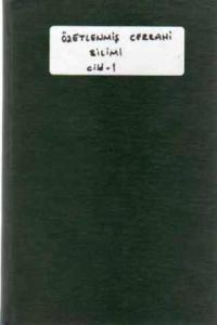 Özetlenmiş Cerrahi Bilimi Cild 1