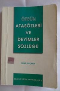 Özgün Atasözleri ve Deyimler Sözlüğü