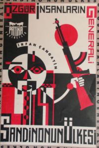 Özgür İnsanların Generali Sandinonun Ülkesi