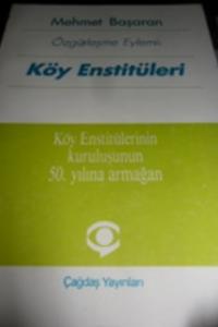 özgürleşme Eylemi : Köy Enstitüleri