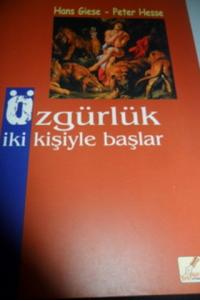 Özgürlük İki Kişiyle Başlar