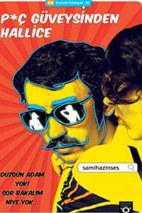 P*ç Güveysinden Hallice