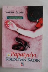 Papatya'yı Solduran Kadın