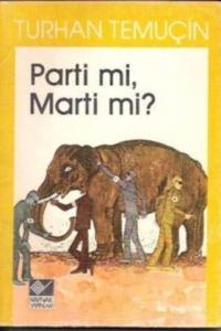 Parti mi Marti mi ?