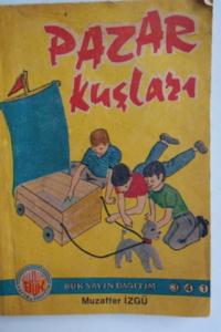 Pazar Kuşları ( İmzalı İthaflı )