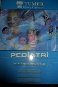 Pediatri Tus Ve Stajlar İçin Açıklamalı Soru Kitabı
