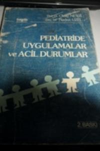 Pediatride Uygulamalar ve Acil Durum