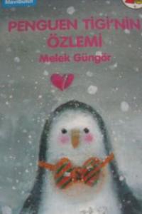 Penguen Tigi'nin Özlemi