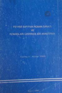 Peyami Safa'nın Roman Sanatı ve Romanları Üzerinde Bir Araştırma