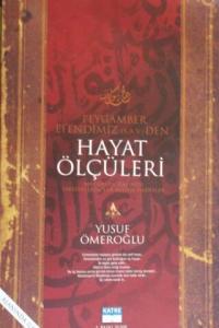 Peygamber Efendimiz s.a.v. den Hayat Ölçüleri