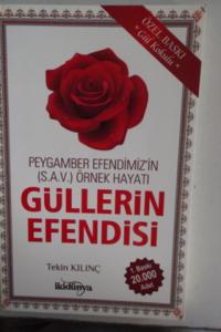 Peygamber Efendimiz'in Örnek Hayatı Güllerin Efendisi
