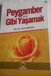 Peygamber Gibi Yaşamak