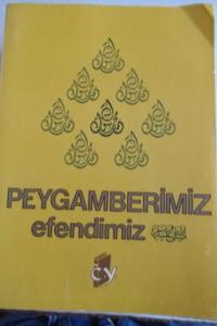 Peygamberimiz Efendimiz