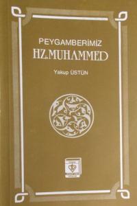 Peygamberimiz Hz. Muhammed