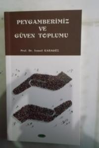 Peygamberimiz ve Güven Toplumu