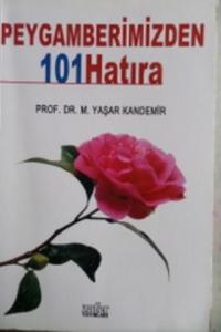 Peygamberimizden 101 Hatıra