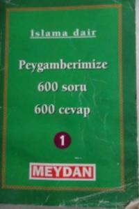 Peygamberimize 600 Soru 600 Cevap 1