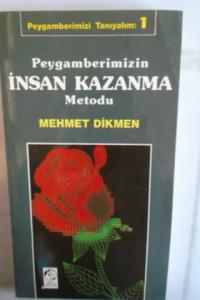 Peygamberimizin İnsan Kazanma Metodu 1