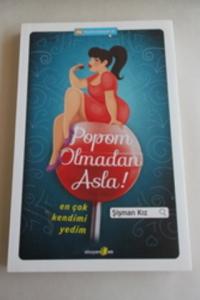 Popom Olmadan Asla!