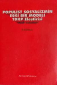 Popülist Sosyalizmin Eski Bir Modeli TDKP Eleştirisi