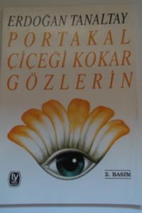 Portakal Çiçeği Kokar Gözlerin