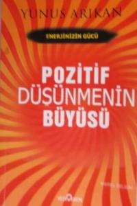 Pozitif Düşünmenin Büyüsü