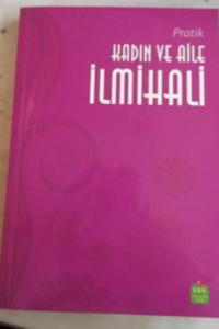 Pratik Kadın ve Aile İlmihali