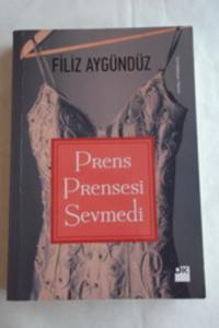 Prens Prensesi Sevmedi