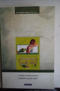 Problem Çocuk Mu ?