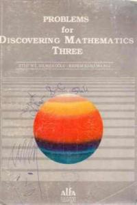 Problems for Discovering Mathematics Three