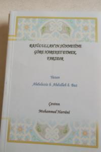 Rasulullah'ın Sünnetine Göre hareket Etmek farzdır