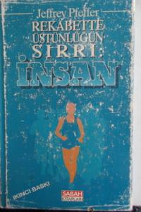 Rekabette Üstünlüğün Sırrı : İnsan