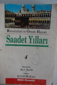 Resulullah'ın Örnek Hayatı Saadet Yılları 4