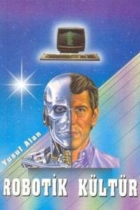 Robotik Kültür