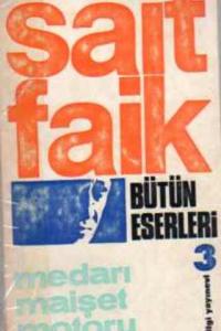 Sait Faik Bütün Eserleri 3 / Medarı Maişet Motoru