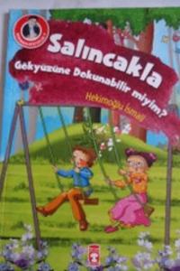 Salıncakla Gökyüzüne Dokunabilir Miyim ?