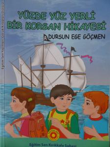 Yüzde Yüz Yerli Bir Korsan Hikayesi