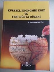 Küresel Ekonomik Kriz ve Yeni Dünya Düzeni