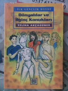 Dünyalılar ve İlginç Konukları