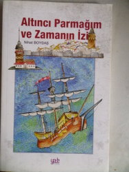 Altıncı Parmağım ve Zamanın İzi