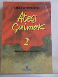 Ateşi Çalmak 2